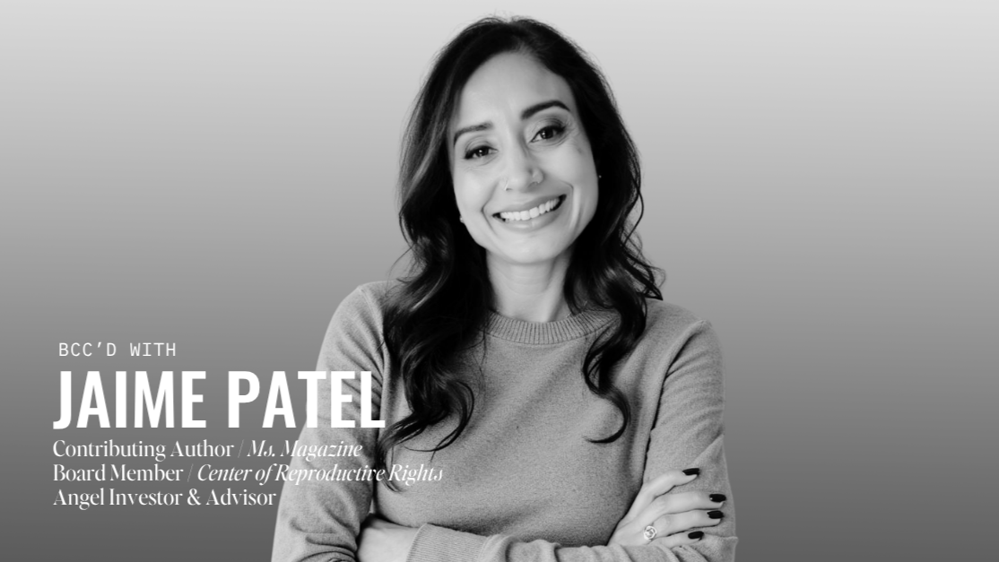 BCC’d with Jaime Patel: She's Writing Women into View
