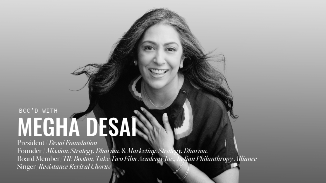 BCC’d with Megha Desai: She’s Making Women's Empowerment More Than a Buzzword